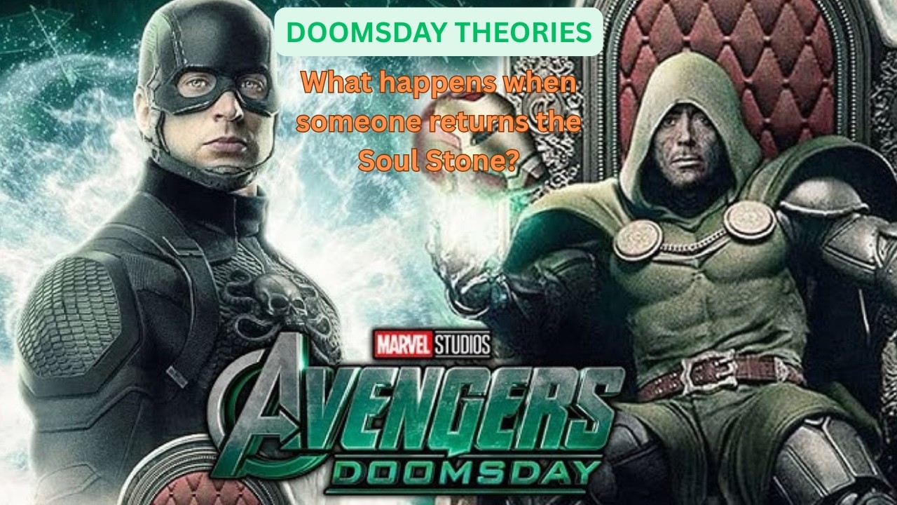 Avengers: Doomsday Speculation | Steve Rogers & what happens when someone returns the Soul Stone?