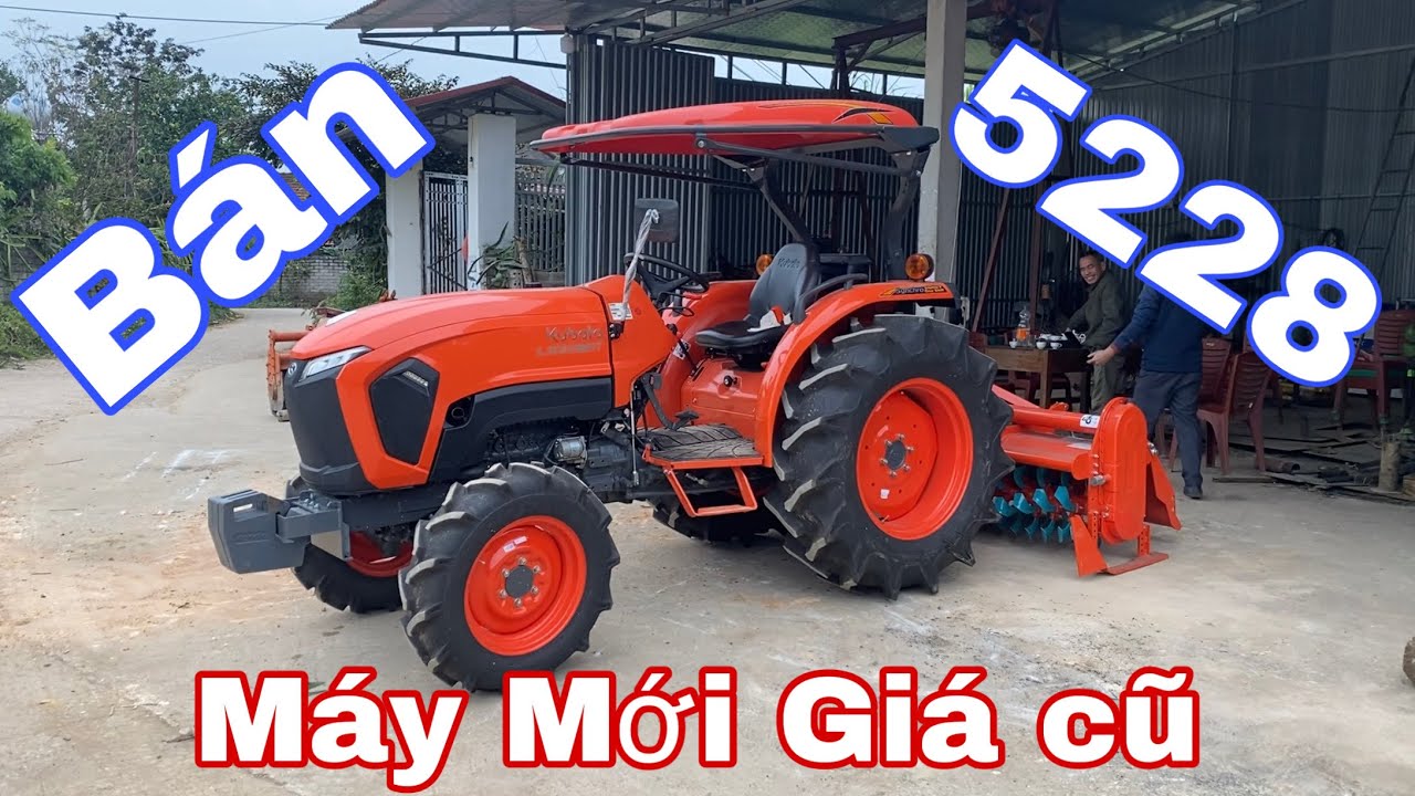 Bán kubota 5228 máy mới giá học sinh 