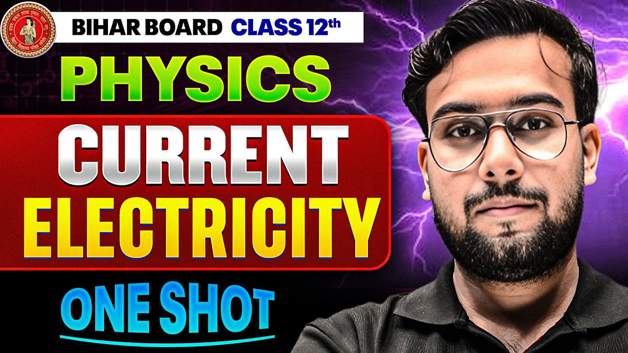 𝐁𝐢𝐡𝐚𝐫 𝐁𝐨𝐚𝐫𝐝 𝐂𝐥𝐚𝐬𝐬 𝟏𝟐 𝐏𝐡𝐲𝐬𝐢𝐜𝐬 𝐂𝐡𝐚𝐩𝐭𝐞𝐫 – 𝟑  𝐂𝐮𝐫𝐫𝐞𝐧𝐭 𝐄𝐥𝐞𝐜𝐭𝐫𝐢𝐜𝐢𝐭𝐲 𝐎𝐧𝐞 𝐒𝐡𝐨𝐭 | 𝐁𝐢𝐡𝐚𝐫 𝐁𝐨𝐚𝐫𝐝 𝐄𝐧𝐠𝐥𝐢𝐬𝐡 𝐌𝐞𝐝𝐢𝐮𝐦