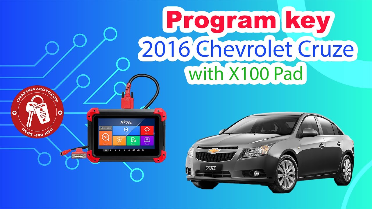 2016 Chevrolet Cruze key programming X100 pad | chiakhoaxeoto.com
