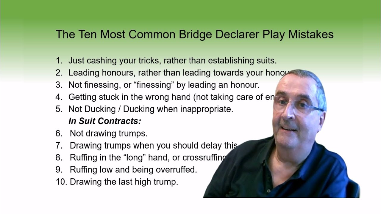 What Are The Ten Worst Mistakes in Declarer Play?