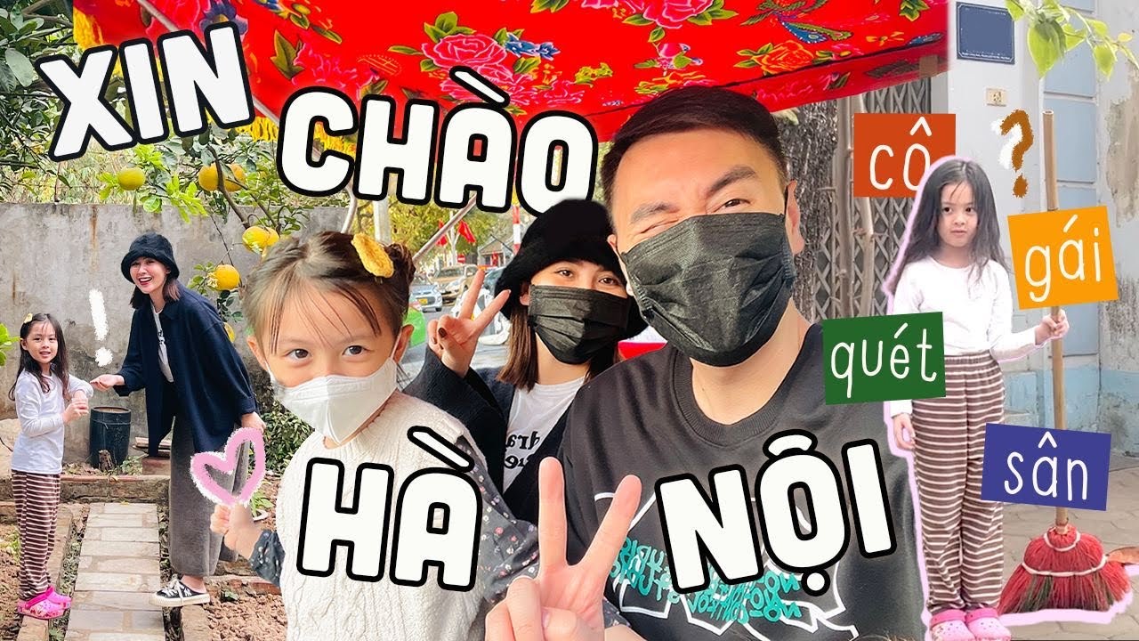 NHÀ CAM VỀ HÀ NỘI SAU GẦN 1 NĂM