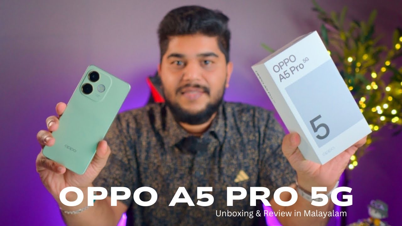 OPPO A5 PRO 5G Unboxing & Review in Malayalam