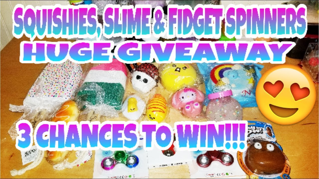 *CLOSED*30K GIVEAWAY ! HUGE SQUISHIES, SLIME & FIDGET SPINNER GIVEAWAY!!! Till 7/31/2017 (U.S. ONLY)