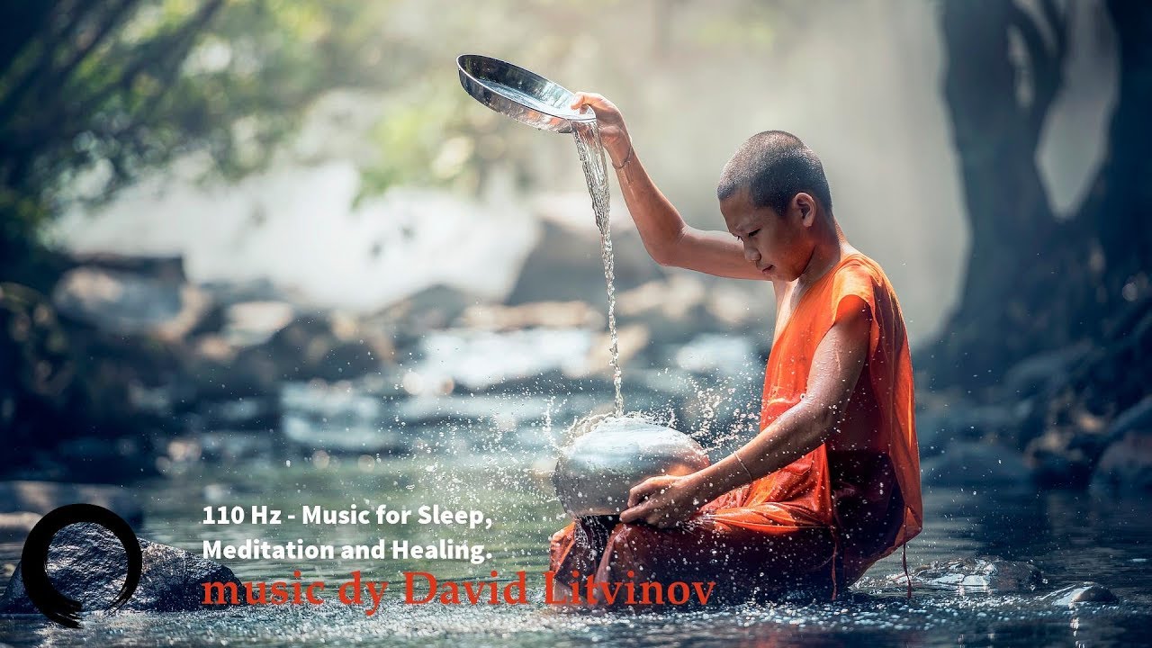 110 Hz Music for Sleep and Meditation