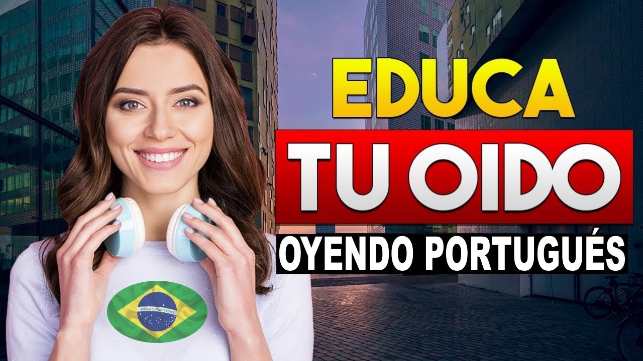 🔴 APRENDE PORTUGUÉS CON ESTOS DIÁLOGOS 🎧| EDUCA TU OIDO OYENDO PORTUGUÉS 👂
