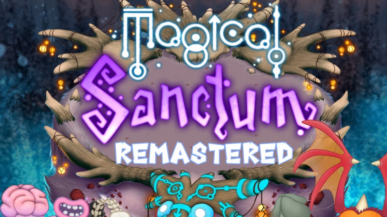 My Singing Monsters - A Magical Journey (REMASTERED Magical Sanctum Orchestral Mix)
