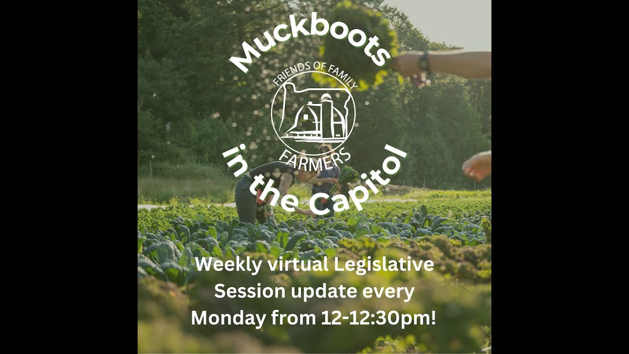Muckboots in the Capital: Legislative Session Update 6/2/25