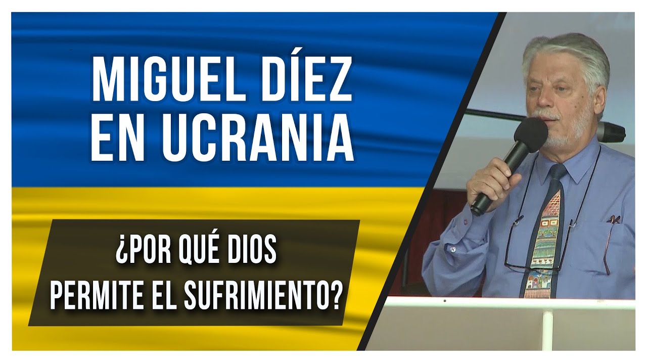 Miguel Díez predicando en Ucrania // ¿Por qué Dios permite el sufrimiento?