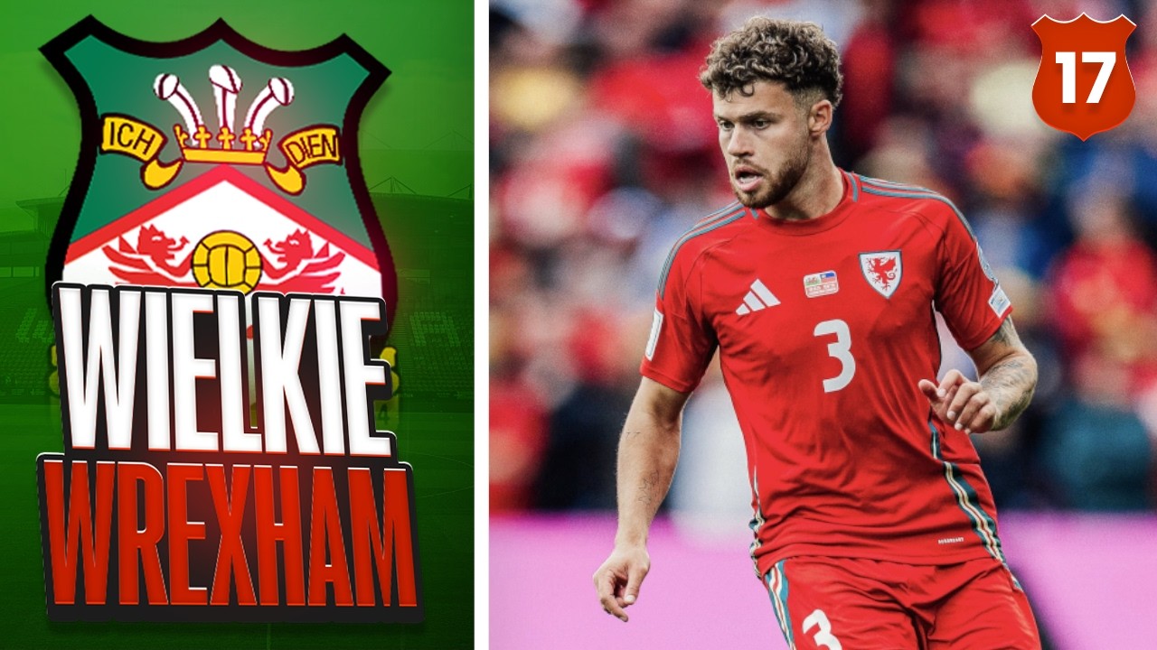 POTĘŻNY TRANSFER REPREZENTANTA WALII 🏴󠁧󠁢󠁷󠁬󠁳󠁿 [#17/S3] WIELKIE WREXHAM