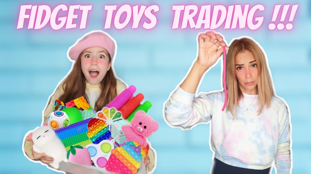 FIDGET TOYS TRADE / TRADING FIDGET TOYS 😅😂 // KIARA PARIS 🌸