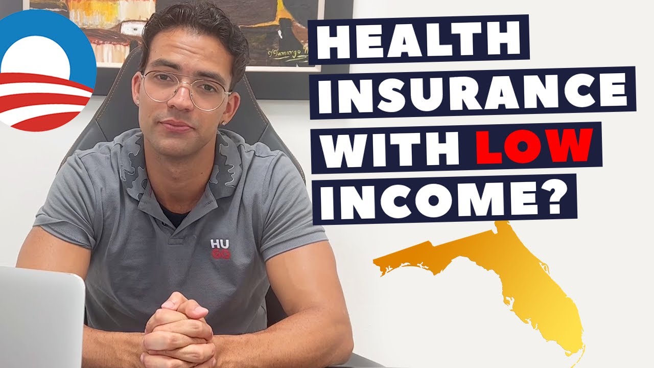 How to get health insurance in Florida with low income?