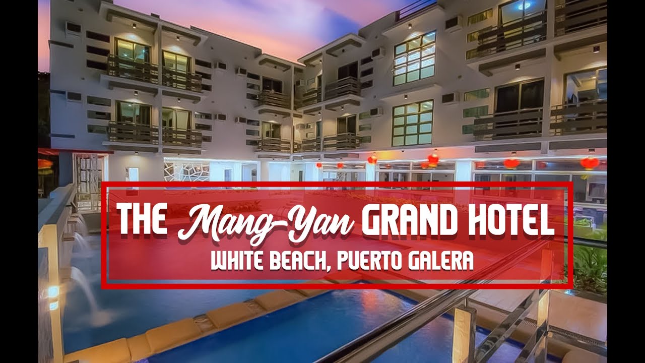 The Mang-Yan Grand Hotel || Puerto Galera 2022