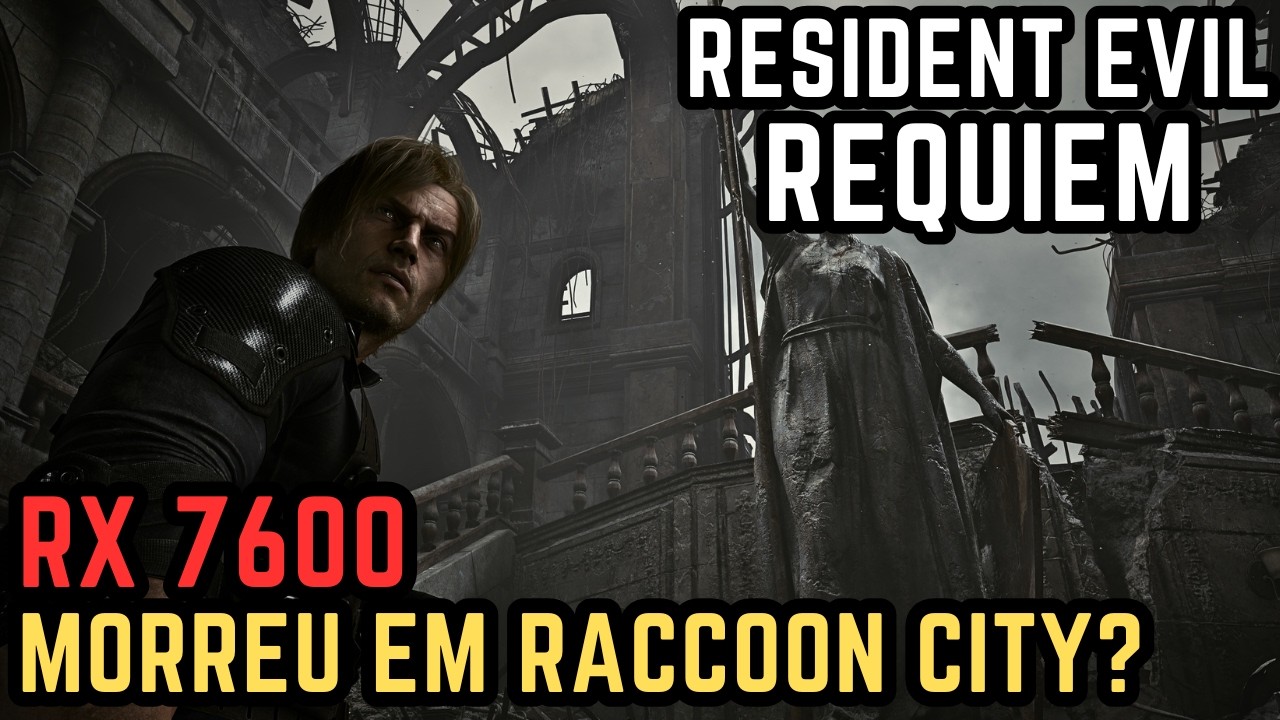 A RX 7600 DERRETEU EM RACCOON CITY? RESIDENT EVIL REQUIEM