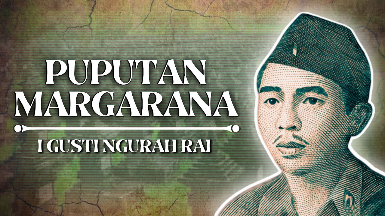 I Gusti Ngurah Rai: Gugurnya Panglima Besar Tanah Bali