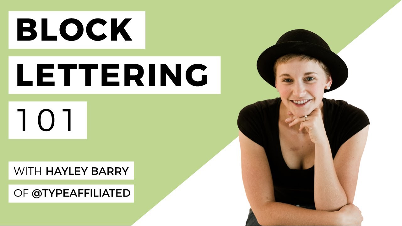 The ABC's Of Block Lettering - A Step-By-Step Lesson With Hayley Barry of @typeaffiliated