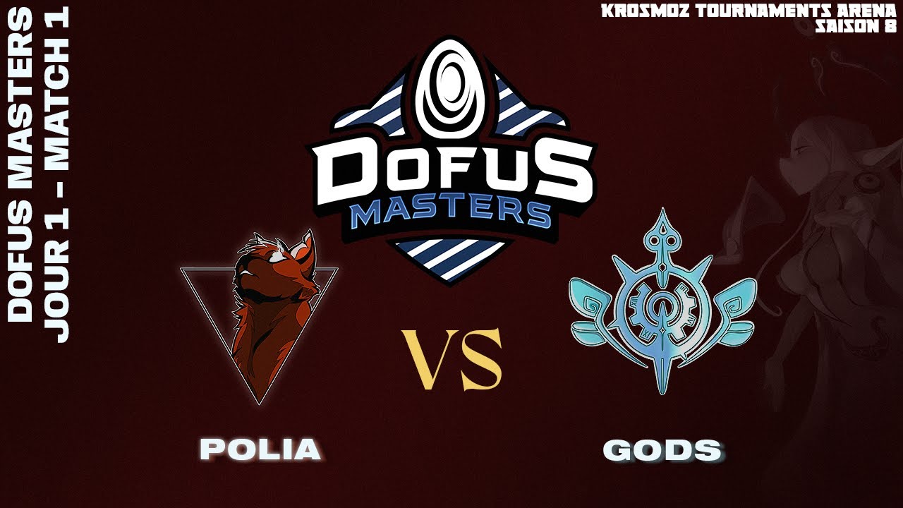 DOFUS Masters 2024 - Polia vs Gods - Match 1