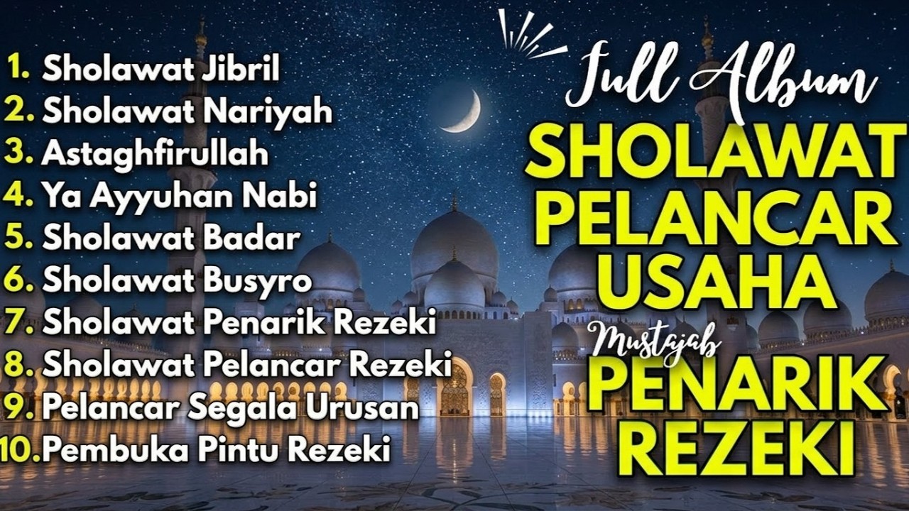 SHOLAWAT TERBARU 2026 | SHOLAWAT NABI PENARIK REJEKI | Sholawat Jibril, Sholawat Busyro, Nariyah