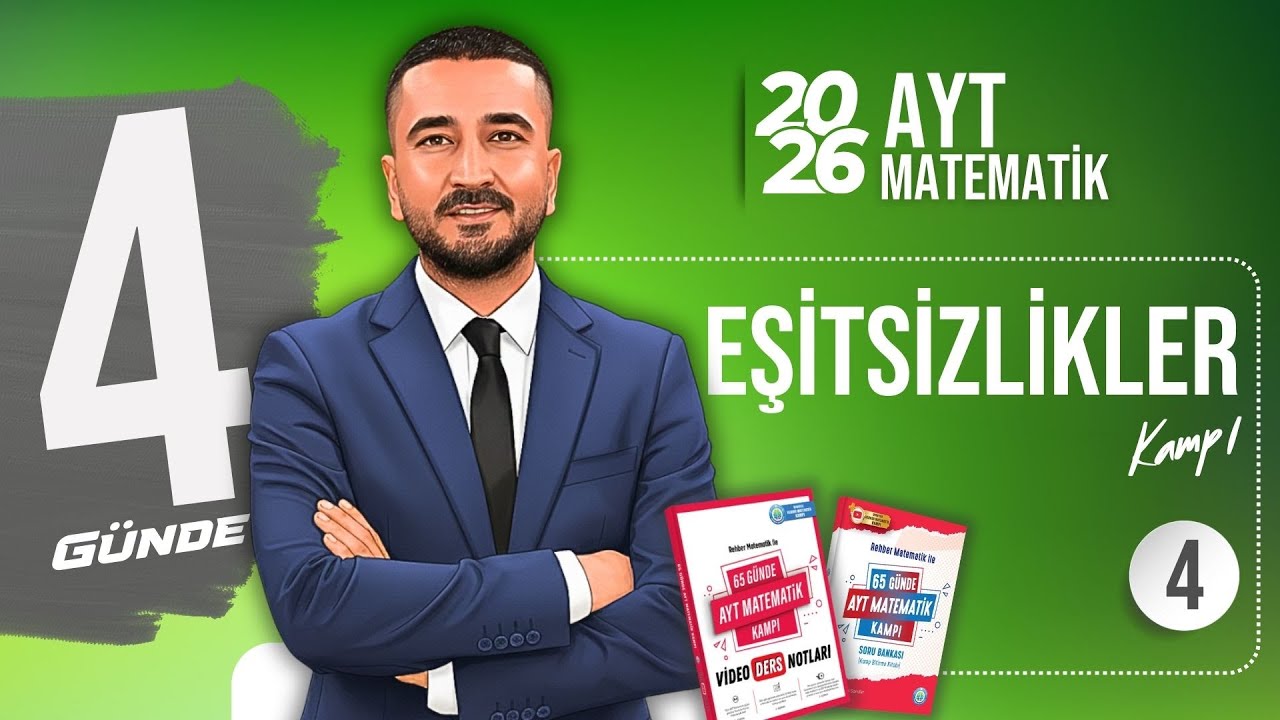 Eşitsizlikler 4 | EŞİTSİZLİKLER KAMPI | 65 Günde AYT Matematik