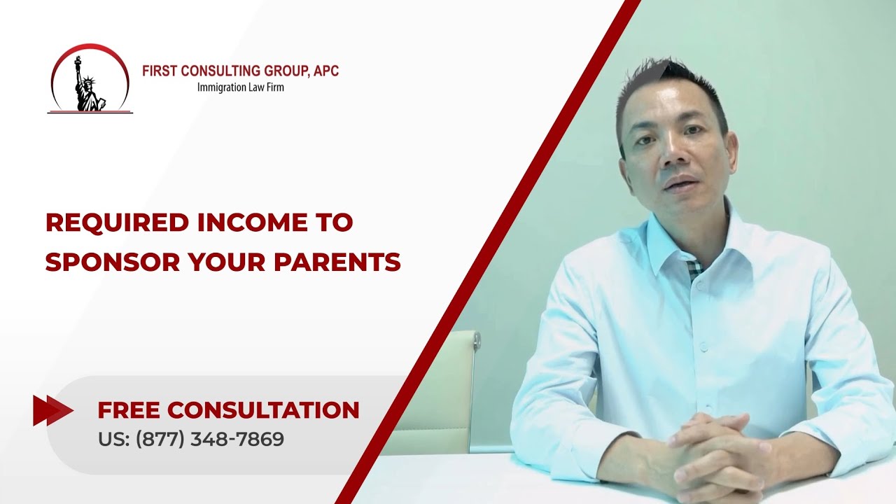 REQUIRED INCOME TO SPONSOR YOUR PARENTS