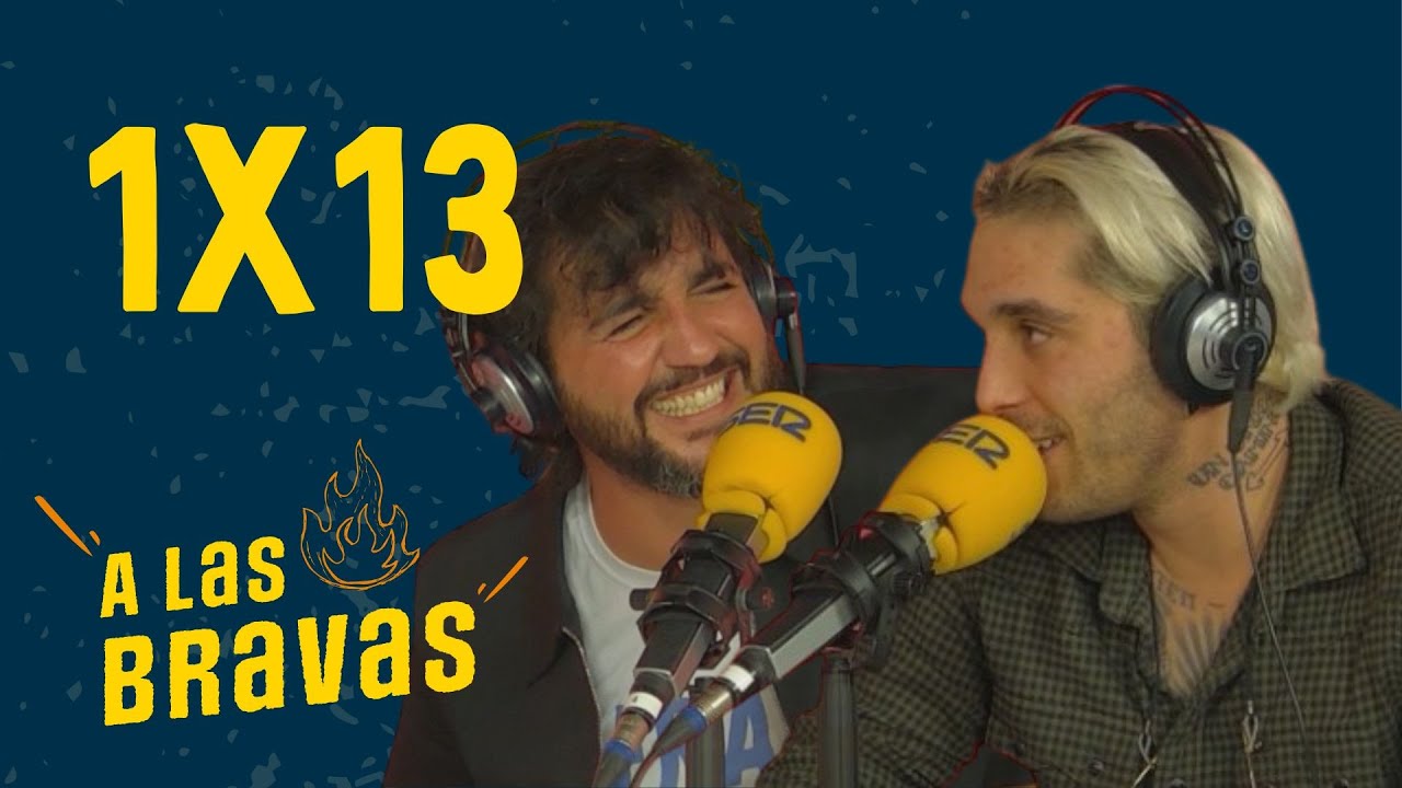 A las Bravas 1x13 | Fran Perea y Víctor Elías