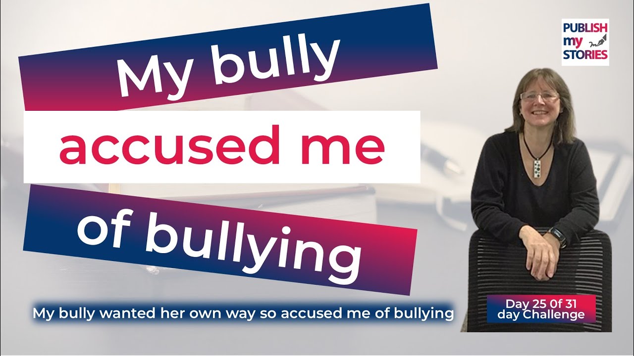 Day 25 - Bullying at work starts so slowly you may not even notice. - 31 day Challenge