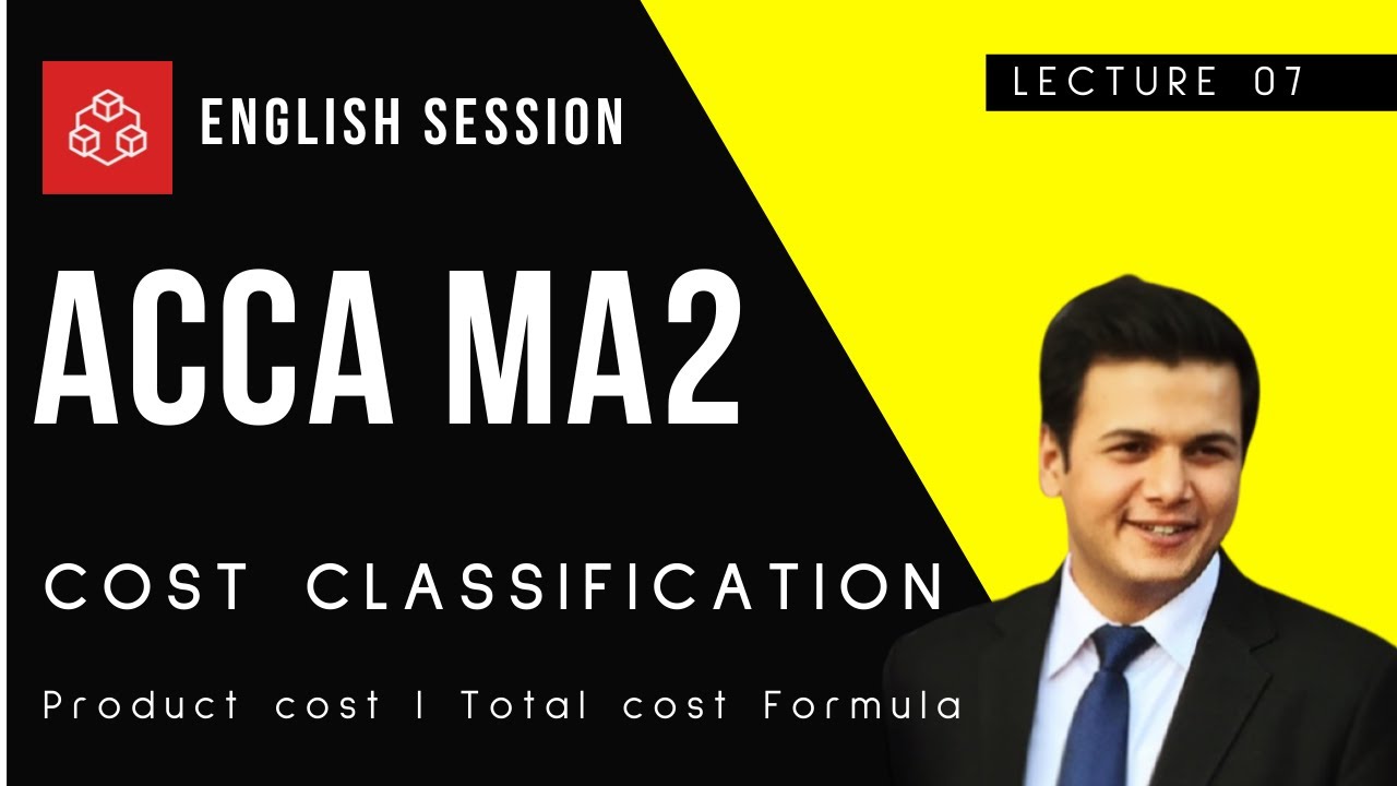 ACCA FIA MA2 Cost Classification l Product cost and Total cost formulas l English l TruCademy