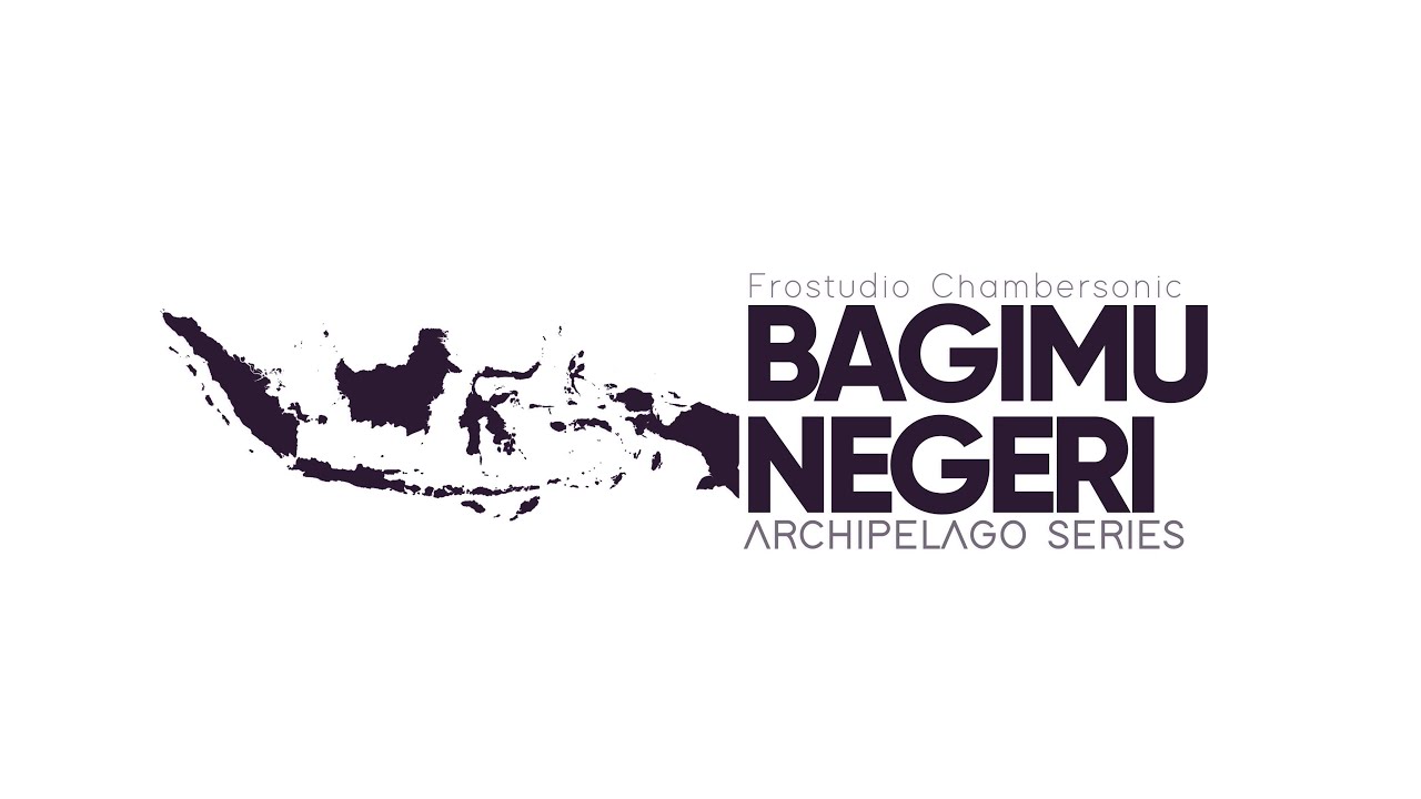 Bagimu Negeri - Archipelago Series - Epic Majestic Orchestral