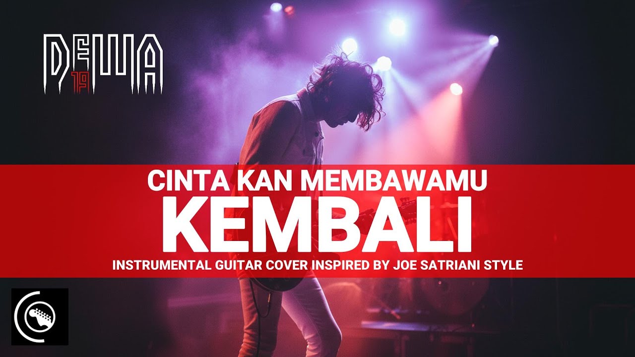 Dewa 19 – Cinta Kan Membawamu Kembali (Instrumental Guitar Cover)