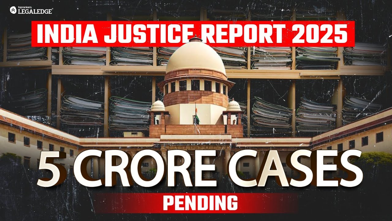 India Justice Report 2025: Key Findings & Analysis | IJR 2025