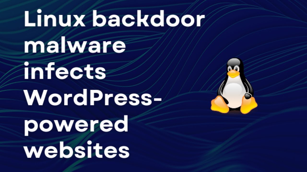 LINUX  backdoor MALWARE infects WordPress powered  WEBSITES I CYBERSECURITY NEWS 🗞️