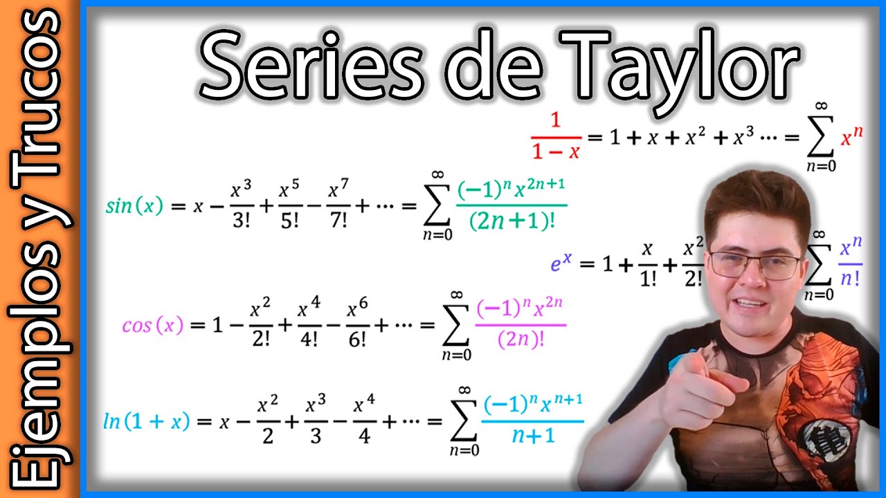 Series de Taylor - Definición, Ejemplos y Trucos