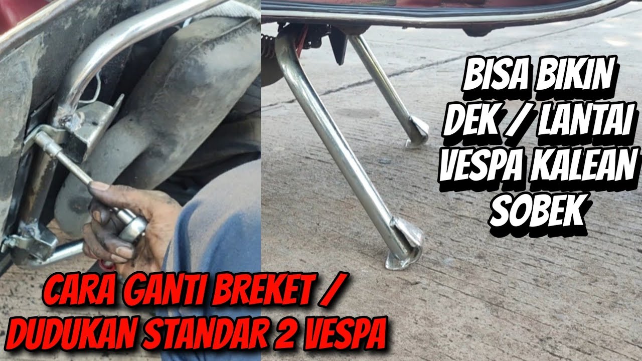 CARA GANTI BREKET / DUDUKAN STANDAR 2 VESPA