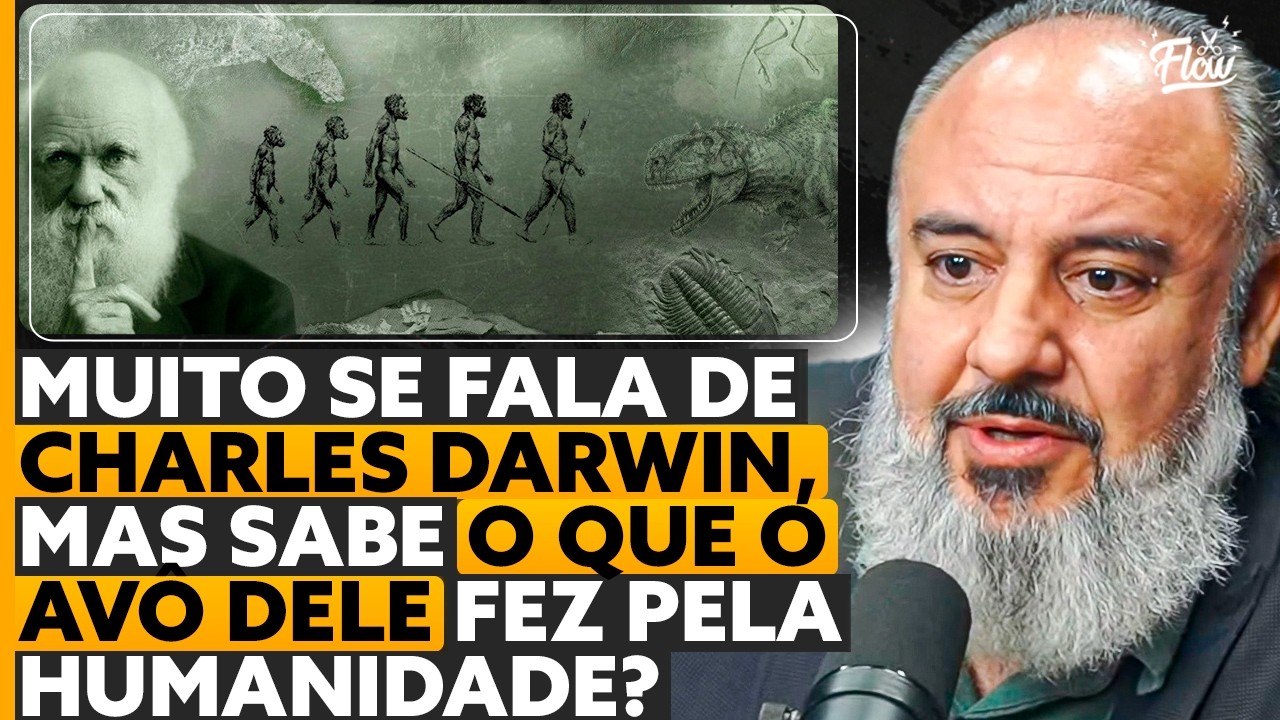 A TEORIA da EVOLUÇÃO: O que NINGUÉM TE CONTOU sobre a família DARWIN [com Dr. Sérgio Felipe]