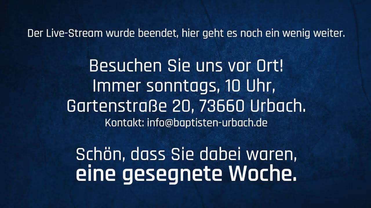 Livestream Gottesdienst von Baptisten Urbach