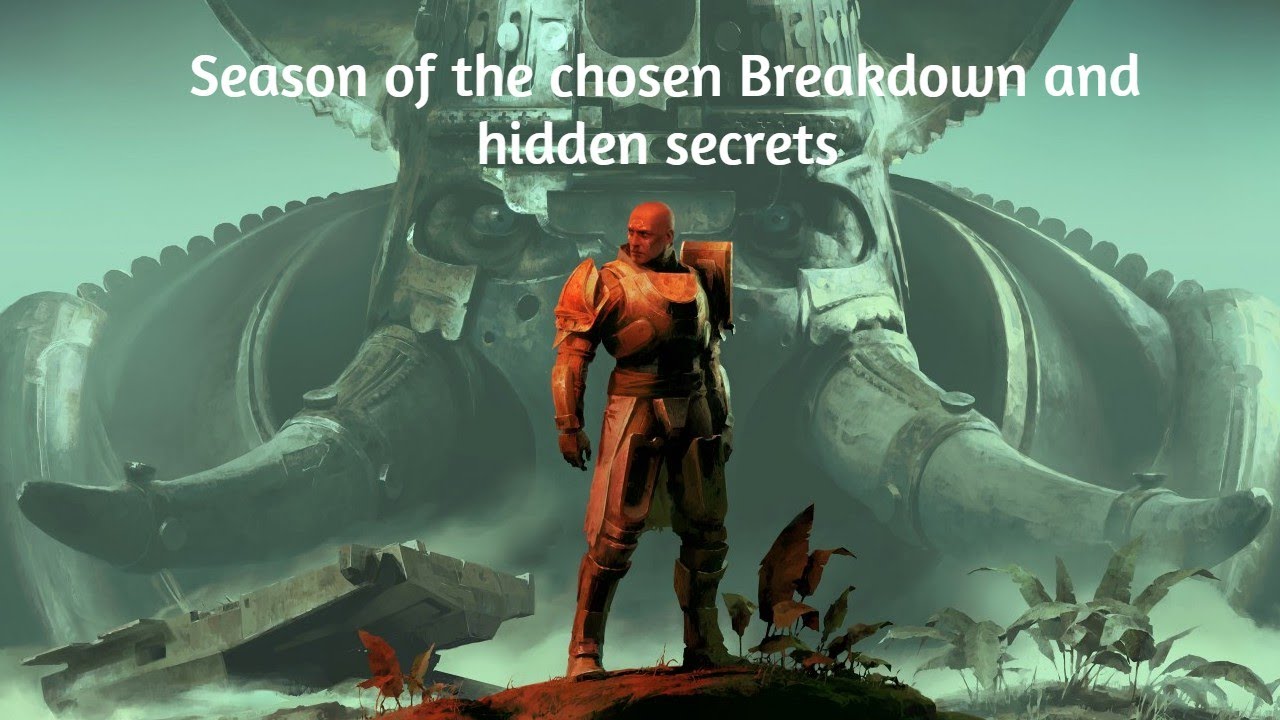 Destiny 2 Season of the choicen Break Down