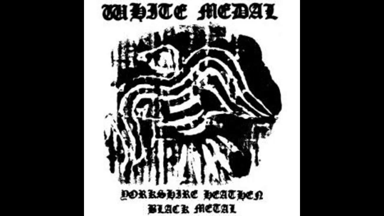 White Medal - 2012 - Yorkshire Heathen Black Metal (Full comp, Raw black metal)