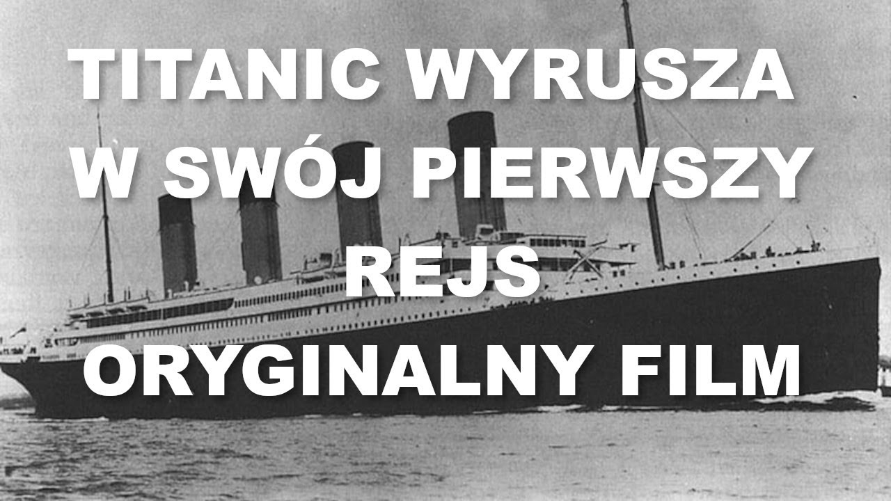 Titanic wyrusza w dziewiczy rejs. Oryginalny film z 1912 roku.