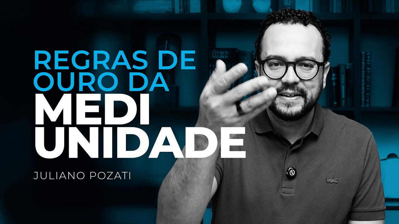 Regras de Ouro da Mediunidade | Juliano Pozati
