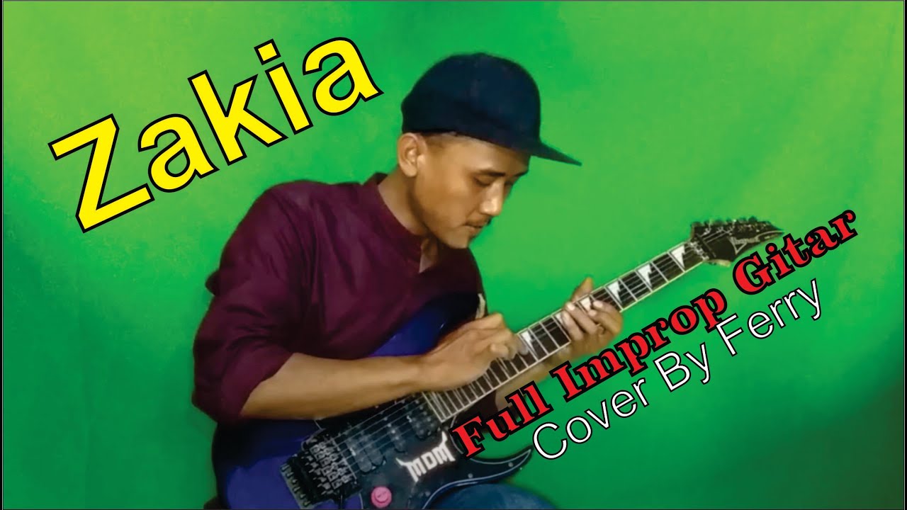 Zakia - (Full Improp) Gitar Cover By Fery
