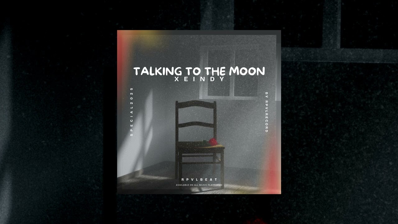 XEINDY - TALKING TO THE MOON (MIXTAPE)