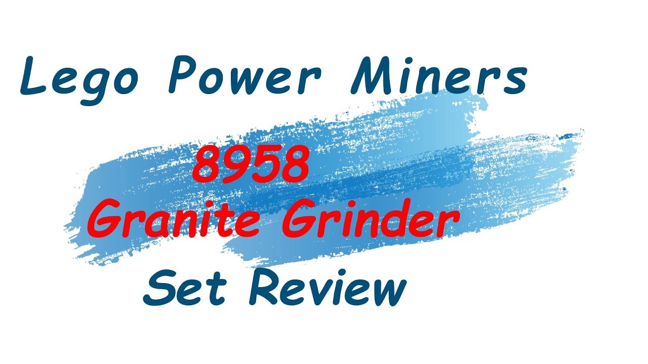 Lego Power Miners 8958 Granite Grinder Set Review