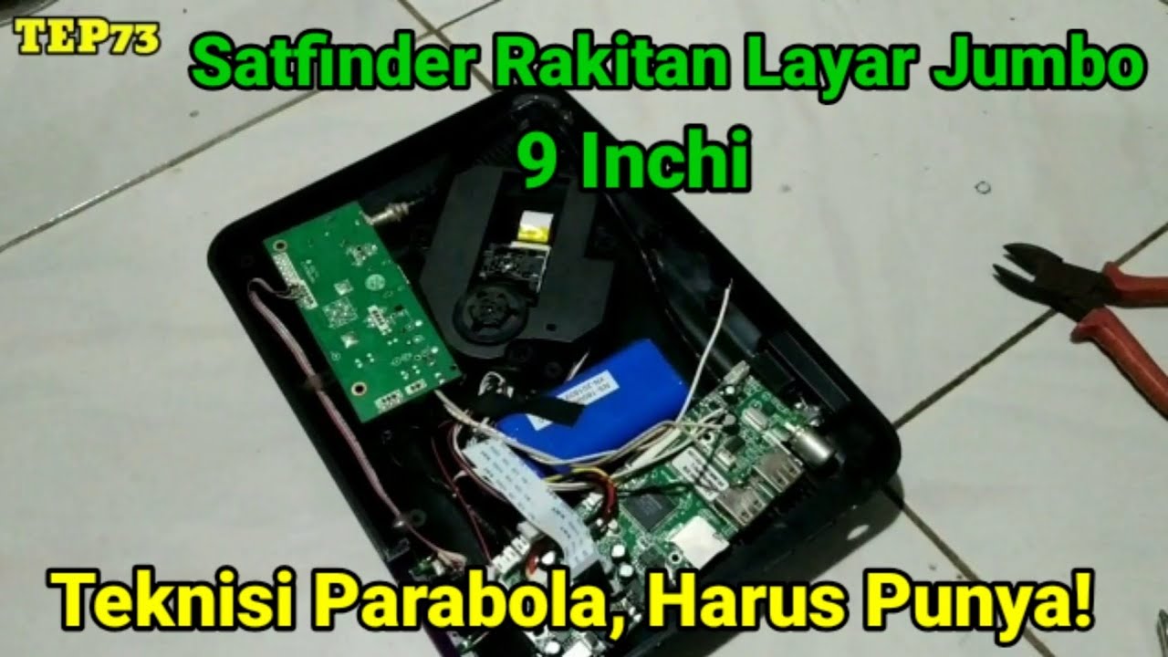 Cara Merakit Satfinder, Layar Jumbo, 9 Inchi. Teknisi Wajib Punya