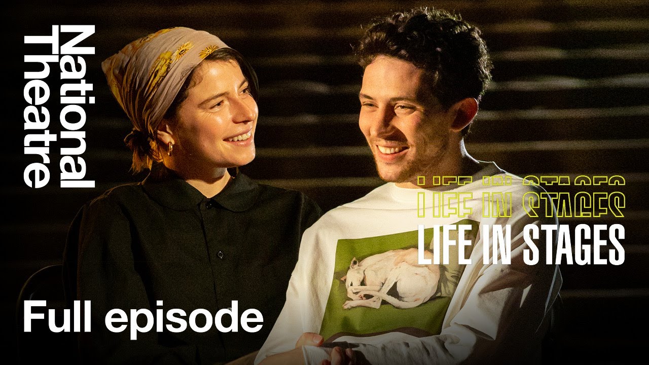 Jessie Buckley and Josh O’Connor | Life in Stages S1 Ep2 | National Theatre