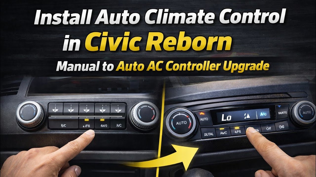 Install Auto Climate Control in Civic Reborn | Manual to Auto AC Upgrade