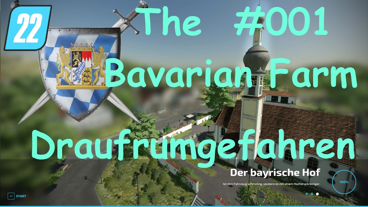 LS22 The Bavarian Farm #001 Draufrumgefahren