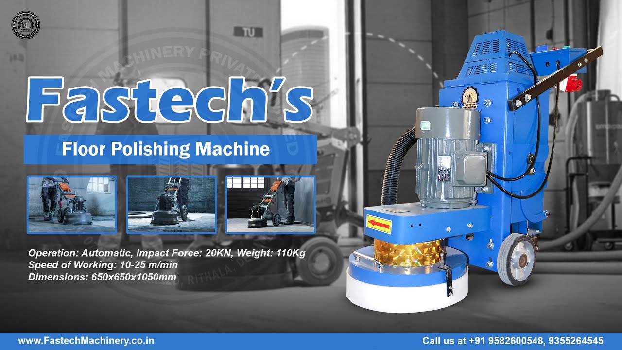 Floor Grinding Machine | +91 9582600548 | Fastech Machinery Private Limited