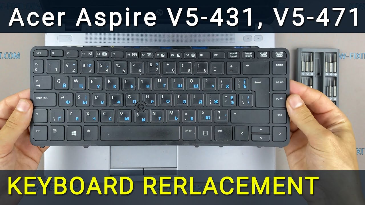 Замена клавиатуры на ноутбуке Acer Aspire V5-431, V5-471