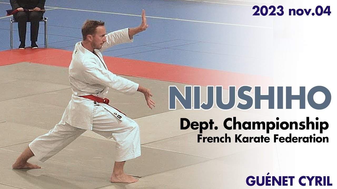 NIJUSHIHO - 2023 nov.04 // Karate French Championship - Cyril Gu&eacute;net