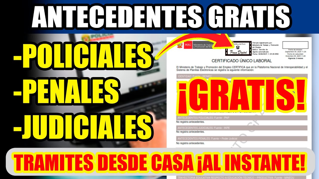 COMO TRAMITAR ANTECEDENTES PENALES JUDICIALES Y POLICIALES ¡GRATIS! ¡CERTIFICADO ÚNICO LABORAL!